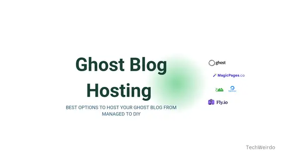 Best options to host a Ghost Blog easily: from Managed to DIY